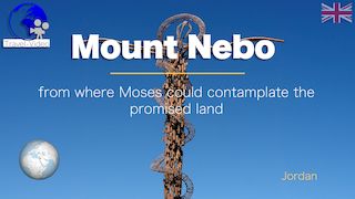 Mount Nebo, end of Moses' journey • Jordan (EN)